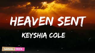 Keyshia Cole  Heaven Sent Lyrics [upl. by Anilrac841]