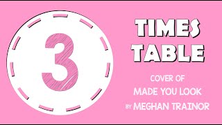 3 Times Table Song Made You Look by Meghan Trainor Laugh Along and Learn [upl. by Fairweather]