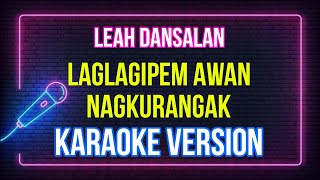 quotLaglagipem Awan Nagkurangak Karaoke Lyrics  Solo Like a Proquot [upl. by Jyoti]