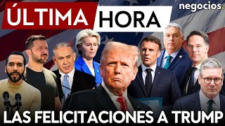 ÚLTIMA HORA  ¿Quién se alegra del retorno de Trump Las felicitaciones tras su victoria en EEUU [upl. by Larochelle]