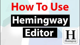 How to Use Hemingway App for Editing and Proofreading [upl. by Vittorio]