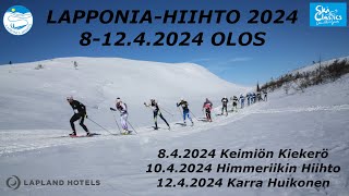 LAPPONIAHIIHTO 2024 Himmeriikin Hiihto 1042024 [upl. by Googins]