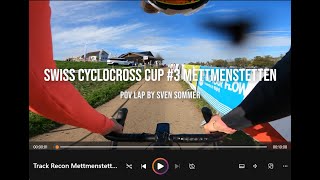 Swiss Cyclocross Cup Track Recon Mettmenstetten [upl. by Bertero358]