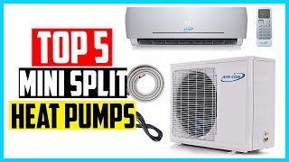 Top 5 Best Mini Split Heat Pumps In 2024 [upl. by Hodgson]