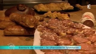 Saveur de saison  la charcuterie lyonnaise [upl. by Enilekcaj27]