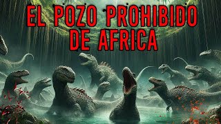 EL POZO PROHIBIDO DE ÁFRICA  Criptozoologia REEDITADO [upl. by Suiratnod]