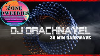 Darkwave Vibes Experience the NOX Soundtrack of 2024 30 Min Mix  DJ Drachnayel darkwave [upl. by Elletse]