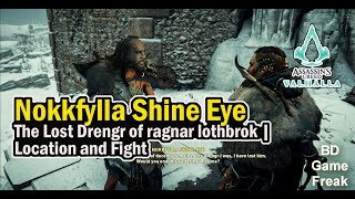 The Lost Drengr Nokkfylla Shine Eye  location and fight  assassins creed valhalla [upl. by Borlow]