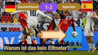 Deutschland  Spanien Handspiel in der Verlängerung – Warum ist das kein Elfmeter [upl. by Dan290]