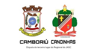 CAMBORIÚ X CANOINHAS  REGIONAL DO JASC [upl. by Attenwad]