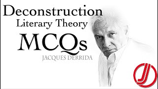 MCQs Deconstruction Literary Theory  Jacques Derrida [upl. by Nena880]