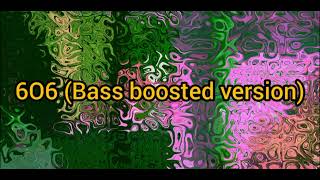 6O6 bass b∞sted version [upl. by Llezom]