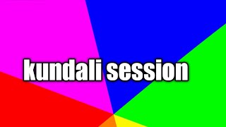 kundali session [upl. by Hafler]