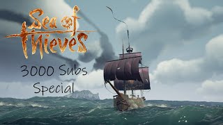 Sea of Thieves  3000 Subscriber Special  An Illfated Voyage [upl. by Anirahc]