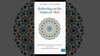 Reflecting on the Names of Allah  14  Al Jabbar  the Compeller  الجبّار [upl. by Chapa]