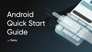 Fleksy Keyboard Android SDK  Quick Starter Guide for building virtual keyboard applications [upl. by Tnelc]