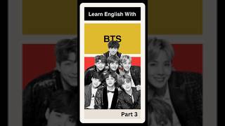 Learn English With BTS Part 3 [upl. by Whitelaw]