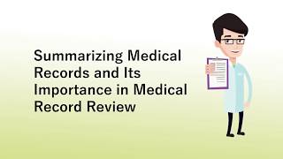 Summarizing Medical Records and its Importance in Medical Record Review [upl. by Duff]