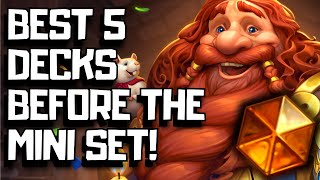 Best Hearthstone Decks Before The Whizbang Mini Set [upl. by Astrix746]