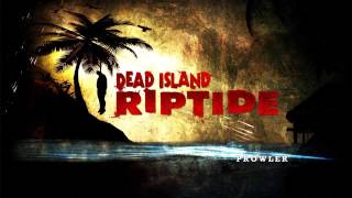 Dead Island Riptide  Lacerations Soundtrack OST HD [upl. by Mraz184]