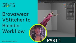 Browzwear VStitcher to Blender Workflow  Part 1 [upl. by Rattray]