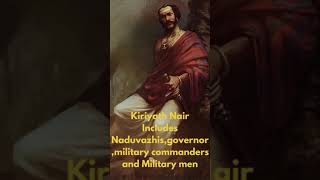 Proper Nair Subcastes in Kerala  Nayars of Kerala  Nairs [upl. by Trudey]