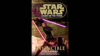 STAR WARS Legacy of the Force Invincible  Part 2 of 2  Full Unabridged Audiobook LOTF BOOK 9 [upl. by Genni]