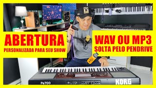 ABERTURA PARA SEU SHOW  SOLTA PELO PENDRIVE NO TECLADO🎹 FORMATO WAV OU MP3 [upl. by Airdni]