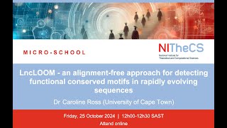 20241025  NITheCS Microschool LncLOOM  an alignmentfree approach for detecting functional [upl. by Lulu173]