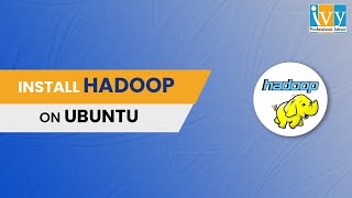 How to Install Hadoop on Ubuntu in VirtualBox  Ubuntu tutorials  Data Engineering  IvyProSchool [upl. by Maxama]