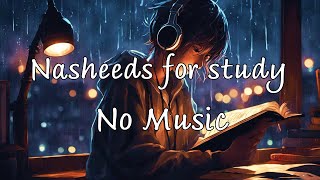 18 minutes Nasheeds for peaceful study no music 💙😌 [upl. by Nikral]