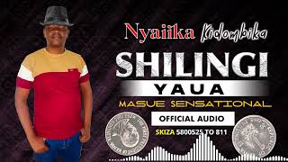 SHILINGI YAUA OFFFICIAL AUDIO BY NYAIIKA [upl. by Heyes]