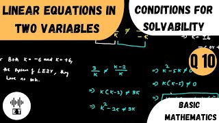 Linear Equations In Two Variables  Conditions For Solvability  Questions 10 [upl. by Hoem]