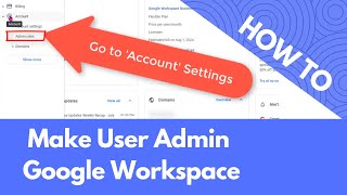 How to make a user an admin in Google Workspace [upl. by Elder]