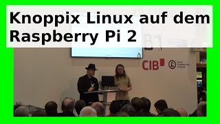 WLBI  Knoppix Linux auf dem Raspberry Pi 2 als Vortrag auf der CeBit 2016 von Klaus Knopper [upl. by Lyman81]