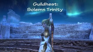 FFXIV  Guildhest  Solemn Trinity  Gameplay  BLM [upl. by Abbate]