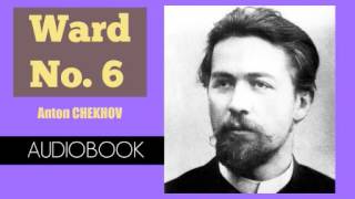 Ward No 6 by Anton Chekhov  Audiobook [upl. by Calida]