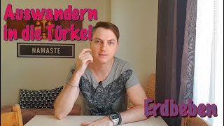 Auswandern in die Türkei Folge 11  Erdbeben [upl. by Rollin239]