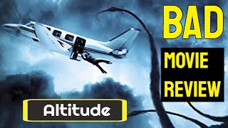 Crappy Aviation Movie Review  Altitude 2010 [upl. by Mot]