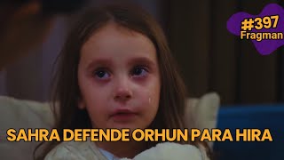 Fragman 398 de ESARET Sahra defende Orhun para Hira [upl. by Hakceber690]