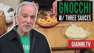 Potato Gnocchi With 3 Sauces Italian Recipe  Giannis North Beach [upl. by Akapol]