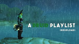 A Druid Playlist World of Warcraft PvP [upl. by Anifled]