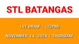 STL BATANGAS 1st draw result today 12PM draw result morning Philippines November 14 2024 Thursday [upl. by Harts]