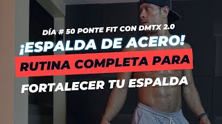 Día 50 ¡Espalda de Acero 💪 Rutina Completa para Fortalecer Tu Espalda [upl. by Oba98]