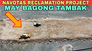 May bagong tambak NAVOTAS RECLAMATION PROJECT 10242023 UPDATE [upl. by Aeniah]