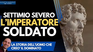 Settimio Severo Limperatore soldato che dominò il mondo [upl. by Harper269]