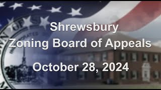 Shrewsbury Zoning Board of Appeals  October 28 2024 [upl. by Euginom]