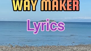 WAY MAKER LyricsAlphaomega christian songalexgalochino [upl. by Nynahs250]