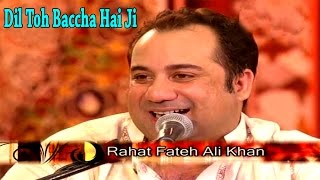 Dil Toh Baccha Hai Ji  Rahat Fateh Ali Khan [upl. by Attaynek]