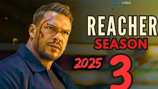 Reacher Season 3 Trailer 2025💥 Cast Plot Release Date amp More  Jack Reacher Returns in  🔥 [upl. by Goat493]